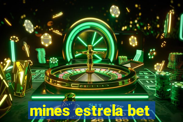 mines estrela bet